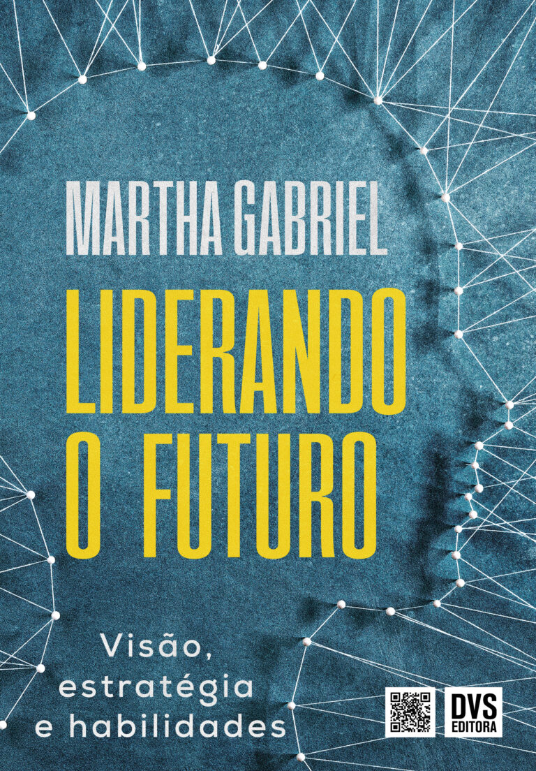 Liderando o Futuro | Martha Gabriel